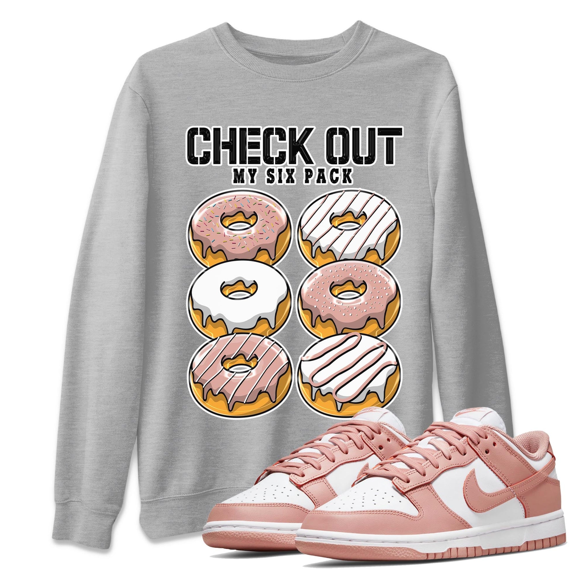 Nike Dunks Low Rose Whisper shirt to match jordans Check Out My Six Pack sneaker tees Nike Dunk Rose Whisper SNRT Sneaker Release Tees Unisex Heather Grey 1 T-Shirt