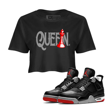 Air Jordan 4 Bred Reimagined shirt to match jordans Chess Queen sneaker shirts AJ4 Bred Reimagined SNRT Sneaker Tees Black 1 crop shirt