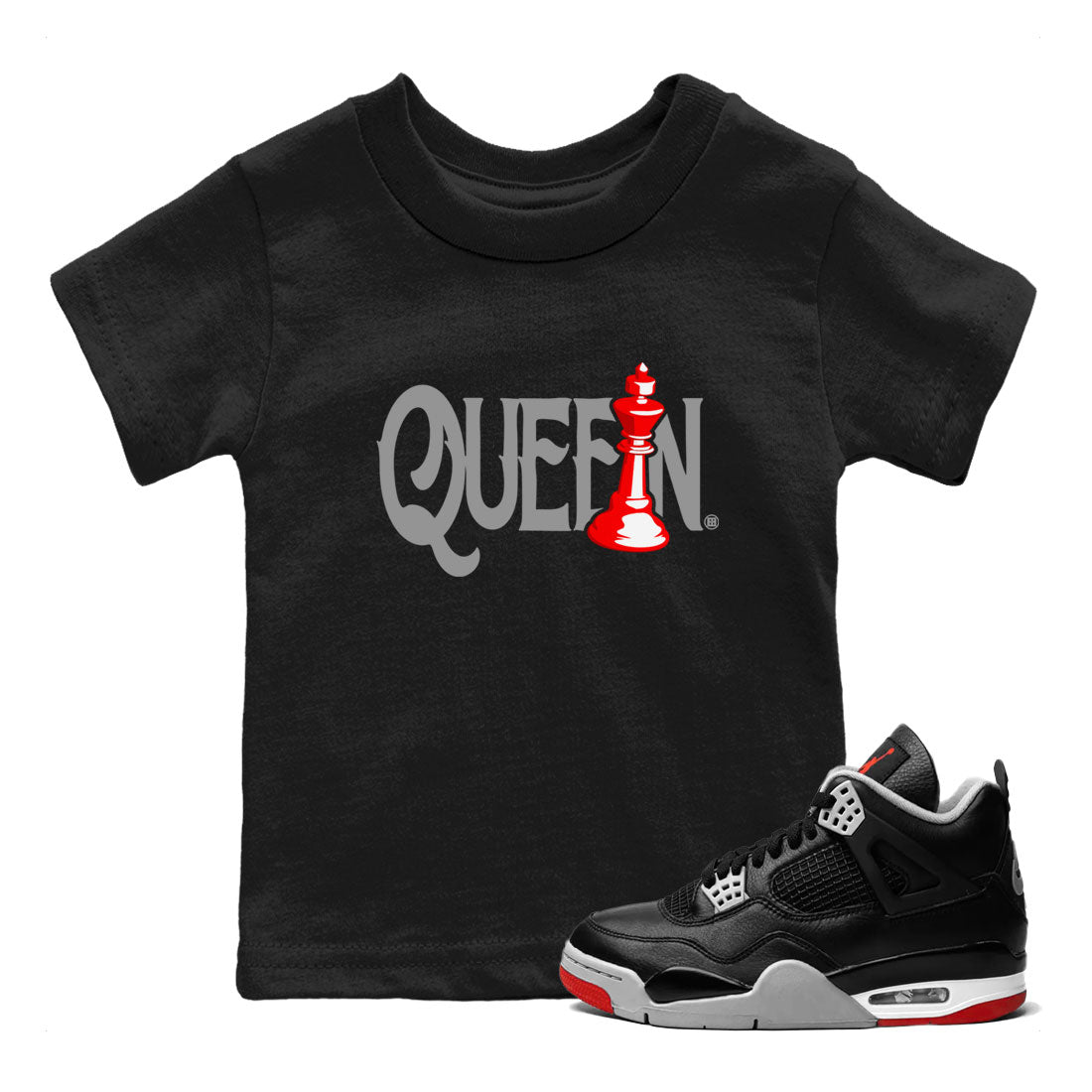 Air Jordan 4 Bred Reimagined shirt to match jordans Chess Queen sneaker shirts AJ4 Bred Reimagined SNRT Sneaker Tees baby toddler Black 1 cotton Shirt