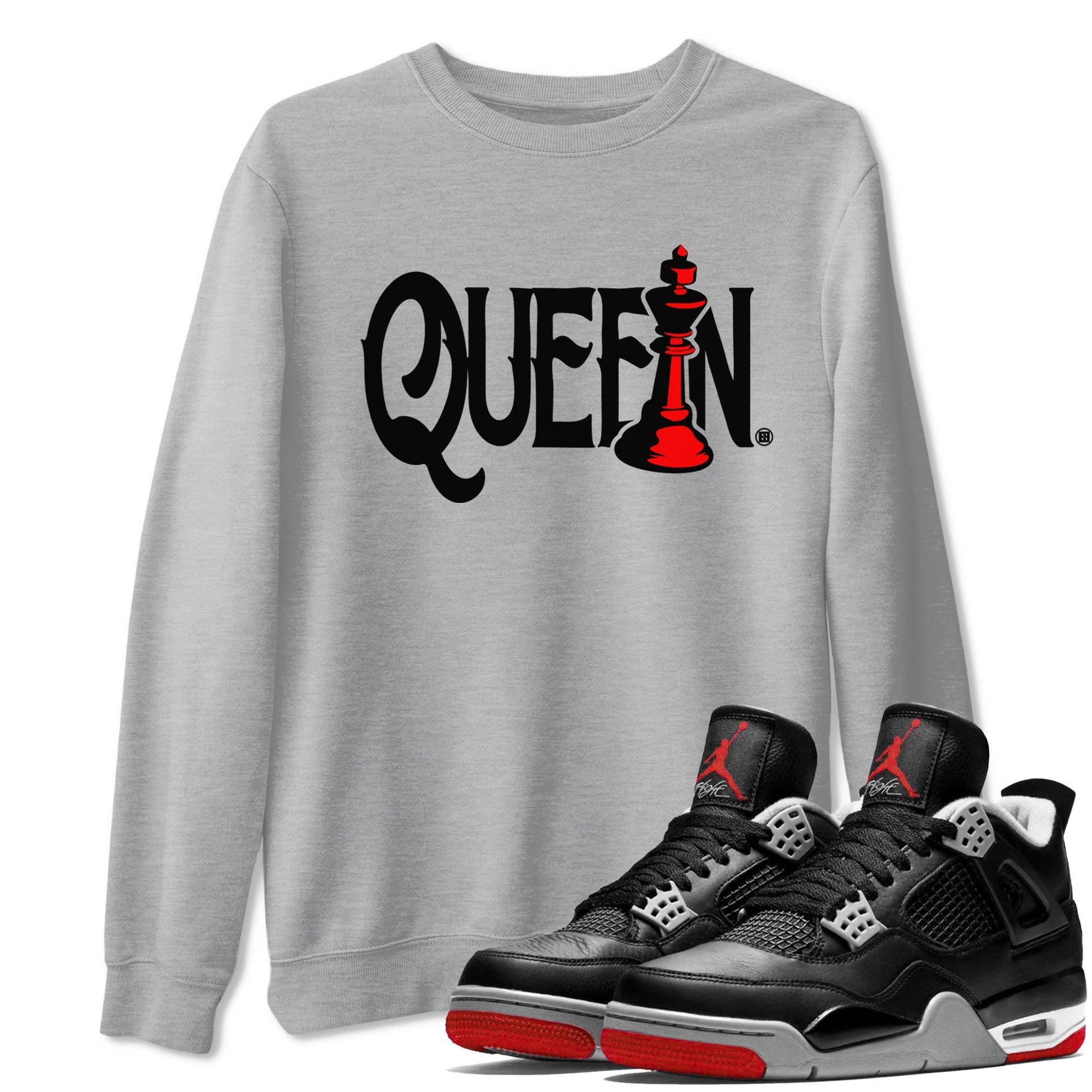 Air Jordan 4 Bred Reimagined shirt to match jordans Chess Queen sneaker shirts AJ4 Bred Reimagined SNRT Sneaker Tees unisex crew neck cotton Heather Grey 1 crew neck shirt