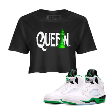 Air Jordan 5 Lucky Green shirt to match jordans Chess Queen sneaker match tee AJ5 Lucky Green SNRT Sneaker Tees Black 1 women's crop tee