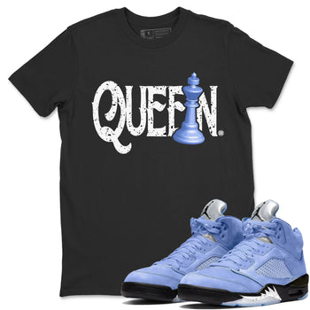 Jordan 5 UNC Sneaker Match Tees Chess Queen Sneaker Tees Jordan 5 UNC SNRT Sneaker Tees Unisex Shirts