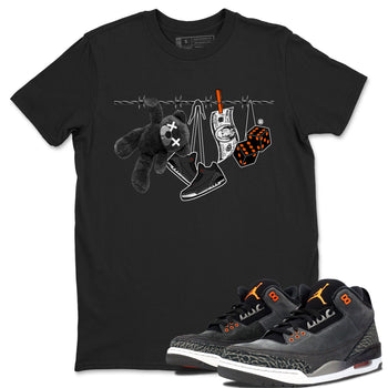Air Jordan 3 Fear shirt to match jordans Clothesline sneaker tees Air Jordan 3 Fear SNRT Sneaker Release Tees Unisex Black 1 T-Shirt