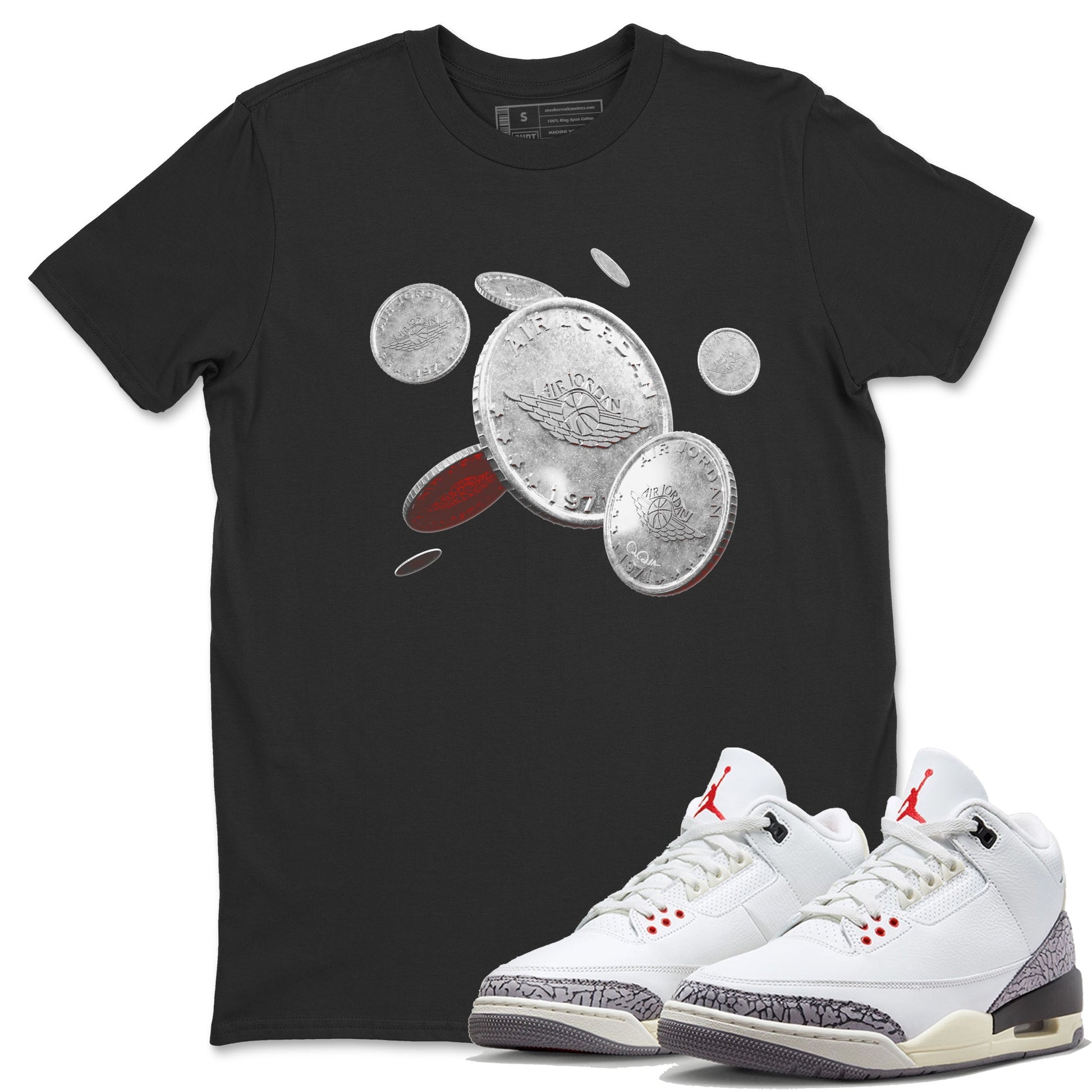 Air Jordan 3 White Cement Sneaker Match Tees Coin Drop Sneaker Tees AJ3 White Cement Sneaker Release Tees Unisex Shirts Black 1