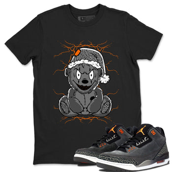 Air Jordan 3 Fear shirt to match jordans Creepy Bear sneaker tees Air Jordan 3 Retro Fear SNRT Sneaker Release Tees Crew Neck T-ShirtUnisex Black 1 T-Shirt
