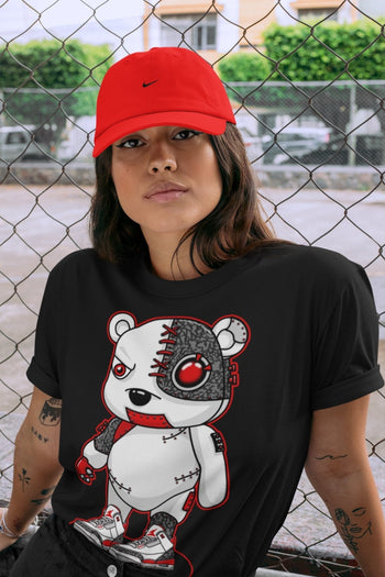 Jordan 3 Fire Red Sneaker Match Tees Cyborg Bear Sneaker Tees Jordan 3 Fire Red Sneaker Release Tees Unisex Shirts