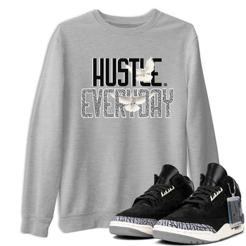 Air Jordan 3 Off Noir shirt to match jordans Daily Hustle sneaker tees Air Jordan 3 Retro Off Noir SNRT Sneaker Tees Unisex Heather Grey 1 T-Shirt