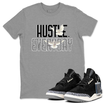Air Jordan 3 Off Noir shirt to match jordans Daily Hustle sneaker tees Air Jordan 3 Retro Off Noir SNRT Sneaker Tees Unisex Heather Grey 1 T-Shirt
