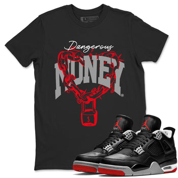 4s Bred Reimagined shirt to match jordans Dangerous Money sneaker tees Air Jordan 4 Bred Reimagined SNRT Sneaker Release Tees Streetwear unisex cotton Black 1 crew neck shirt