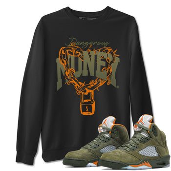 5s Olive shirt to match jordans Dangerous Money sneaker tees Air Jordan 5 Olive SNRT Sneaker Release Tees Streetwear unisex cotton Black 1 crew neck shirt
