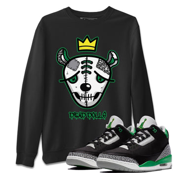 Jordan 3 Pine Green Sneaker Match Tees Dead Dolls Face Sneaker Tees Jordan 3 Pine Green Sneaker Release Tees Unisex Shirts