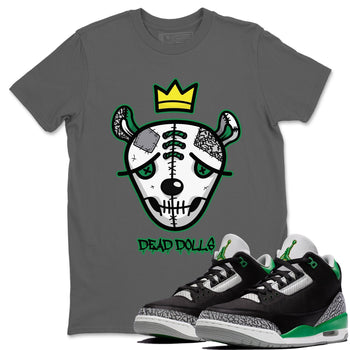 Jordan 3 Pine Green Sneaker Match Tees Dead Dolls Face Sneaker Tees Jordan 3 Pine Green Sneaker Release Tees Unisex Shirts
