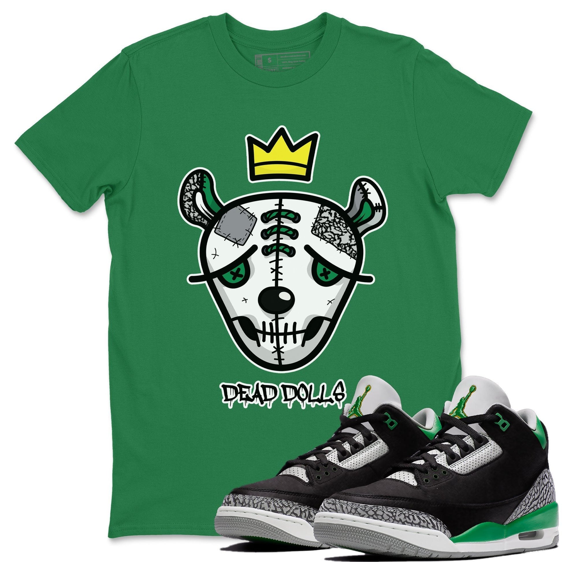 Jordan 3 Pine Green Sneaker Match Tees Dead Dolls Face Sneaker Tees Jordan 3 Pine Green Sneaker Release Tees Unisex Shirts