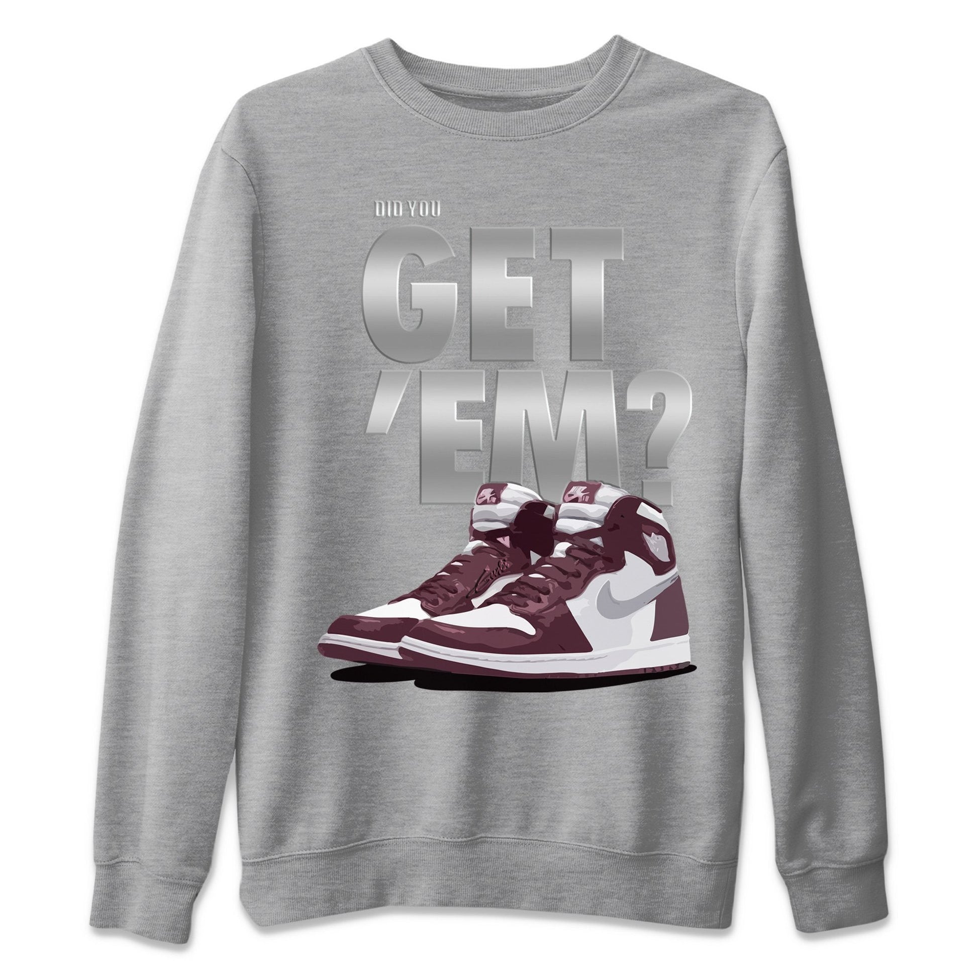 Jordan 1 Bordeaux Sneaker Match Tees Did You Get Em SNRT Sneaker Tees Jordan 1 Bordeaux SNRT Sneaker Release Tees Unisex Shirts