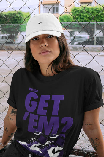 Jordan 1 Court Purple Sneaker Match Tees Did You Get Em SNRT Sneaker Tees Jordan 1 Court Purple SNRT Sneaker Release Tees Unisex Shirts