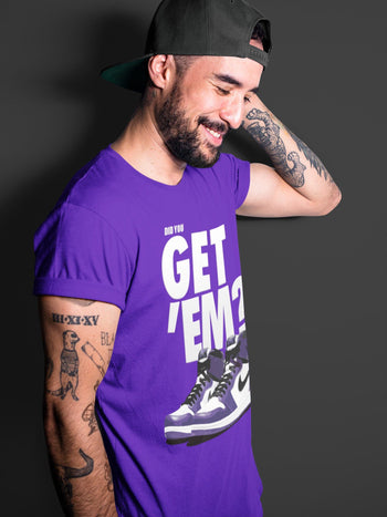 Jordan 1 Court Purple Sneaker Match Tees Did You Get Em SNRT Sneaker Tees Jordan 1 Court Purple SNRT Sneaker Release Tees Unisex Shirts