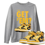 Jordan 1 Pollen Sneaker Match Tees Did You Get Em SNRT Sneaker Tees Jordan 1 Pollen SNRT Sneaker Release Tees Unisex Shirts