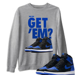 Jordan 1 Royal Black Sneaker Match Tees Did You Get Em SNRT Sneaker Tees Jordan 1 Royal Black SNRT Sneaker Release Tees Unisex Shirts