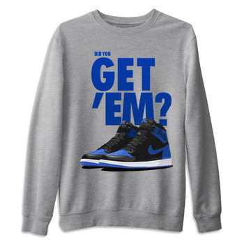 Jordan 1 Royal Black Sneaker Match Tees Did You Get Em SNRT Sneaker Tees Jordan 1 Royal Black SNRT Sneaker Release Tees Unisex Shirts