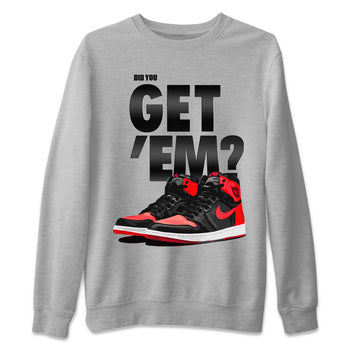 Air Jordan 1 Retro High OG Satin Bred shirt to match jordans Did You Get 'Em sneaker tees Air Jordan 1 Satin Bred SNRT Sneaker Release Tees Unisex Heather Grey 2 T-Shirt