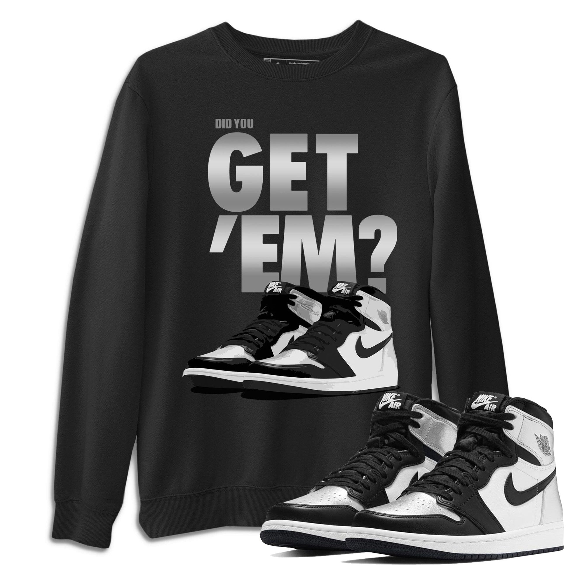 Jordan 1 Silver Toe Sneaker Match Tees Did You Get Em SNRT Sneaker Tees Jordan 1 Silver Toe SNRT Sneaker Release Tees Unisex Shirts