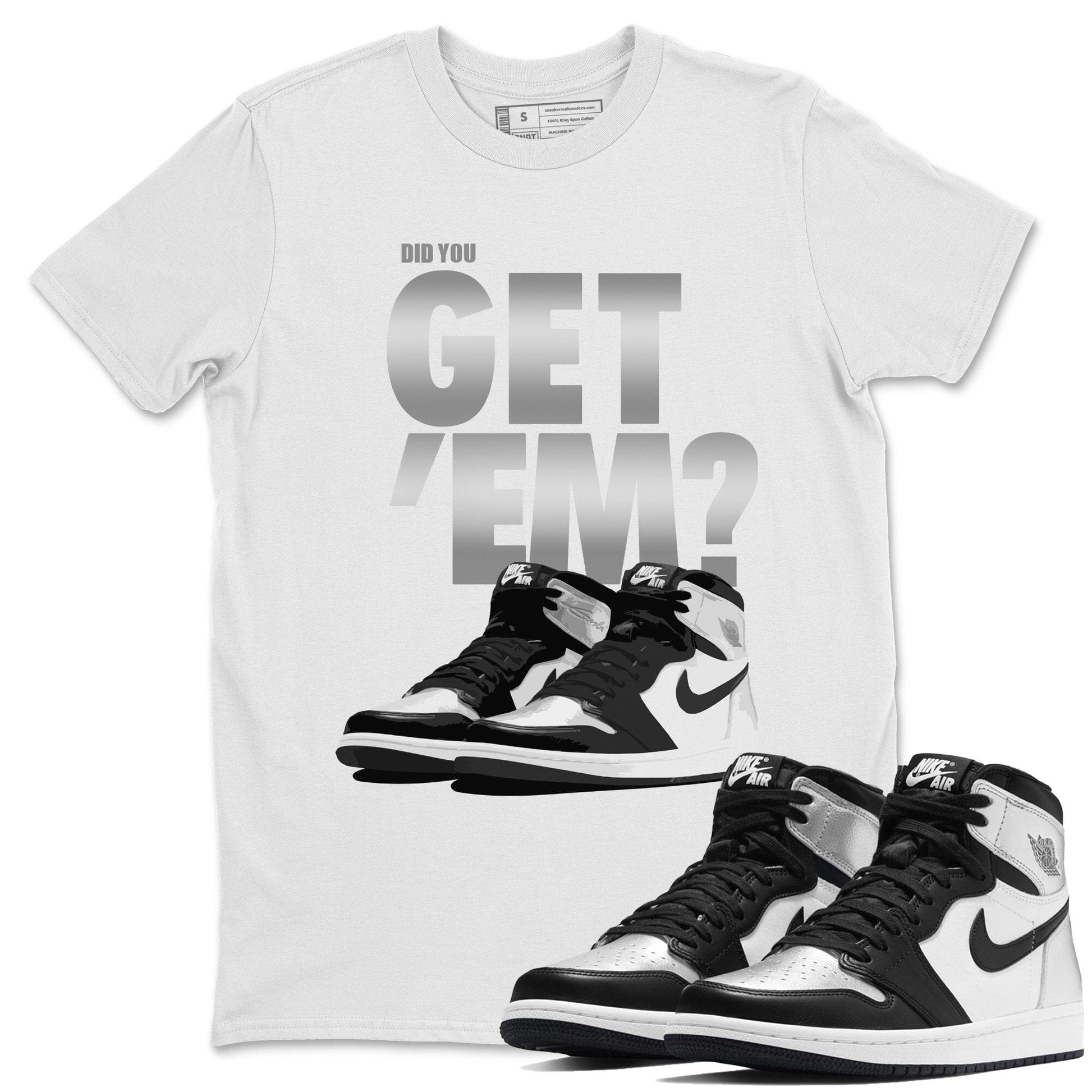 Jordan 1 Silver Toe Sneaker Match Tees Did You Get Em SNRT Sneaker Tees Jordan 1 Silver Toe SNRT Sneaker Release Tees Unisex Shirts