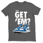 Jordan 1 True Blue Sneaker Match Tees Did You Get 'Em SNRT Sneaker Tees Jordan 1 True Blue SNRT Sneaker Release Tees Unisex Shirts