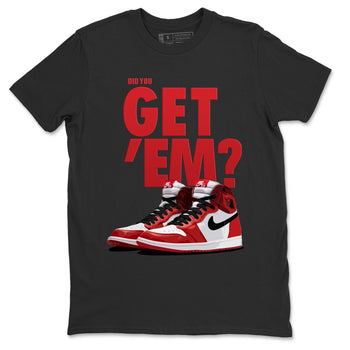 Jordan 1 Varsity Red Sneaker Match Tees Did You Get Em SNRT Sneaker Tees Jordan 1 Varsity Red SNRT Sneaker Release Tees Unisex Shirts
