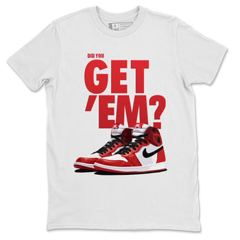 Jordan 1 Varsity Red Sneaker Match Tees Did You Get Em SNRT Sneaker Tees Jordan 1 Varsity Red SNRT Sneaker Release Tees Unisex Shirts
