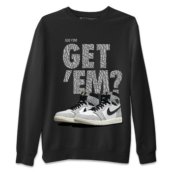 Jordan 1 White Cement Sneaker Match Tees Did You Get 'Em SNRT Sneaker Tees Jordan 1 White Cement SNRT Sneaker Release Tees Unisex Shirts