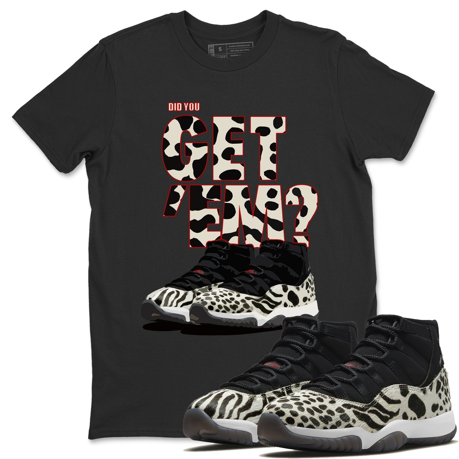Jordan 11 Animal Instinct Sneaker Match Tees Did You Get Em SNRT Sneaker Tees Jordan 11 Animal Instinct SNRT Sneaker Release Tees Unisex Shirts