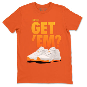 Jordan 11 Citrus Sneaker Match Tees Did You Get Em SNRT Sneaker Tees Jordan 11 Citrus SNRT Sneaker Release Tees Unisex Shirts