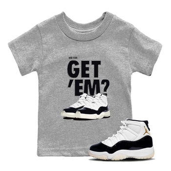 Jordan 11 Retro Gratitude shirt to match jordans Did You Get 'Em sneaker tees AJ11 Gratitude SNRT Sneaker Tees Baby Toddler Sneaker Matching Shirt Heather Grey 1 T-Shirt