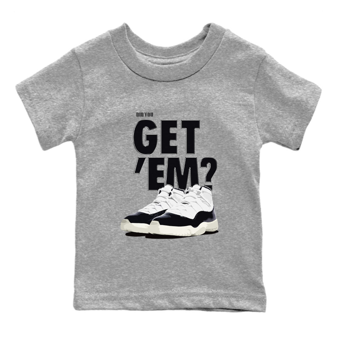 Jordan 11 Retro Gratitude shirt to match jordans Did You Get 'Em sneaker tees AJ11 Gratitude SNRT Sneaker Tees Baby Toddler Sneaker Matching Shirt Heather Grey 2 T-Shirt