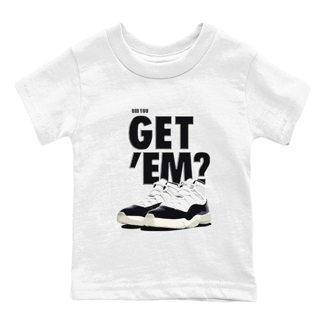 Jordan 11 Retro Gratitude shirt to match jordans Did You Get 'Em sneaker tees AJ11 Gratitude SNRT Sneaker Tees Baby Toddler Sneaker Matching Shirt White 2 T-Shirt