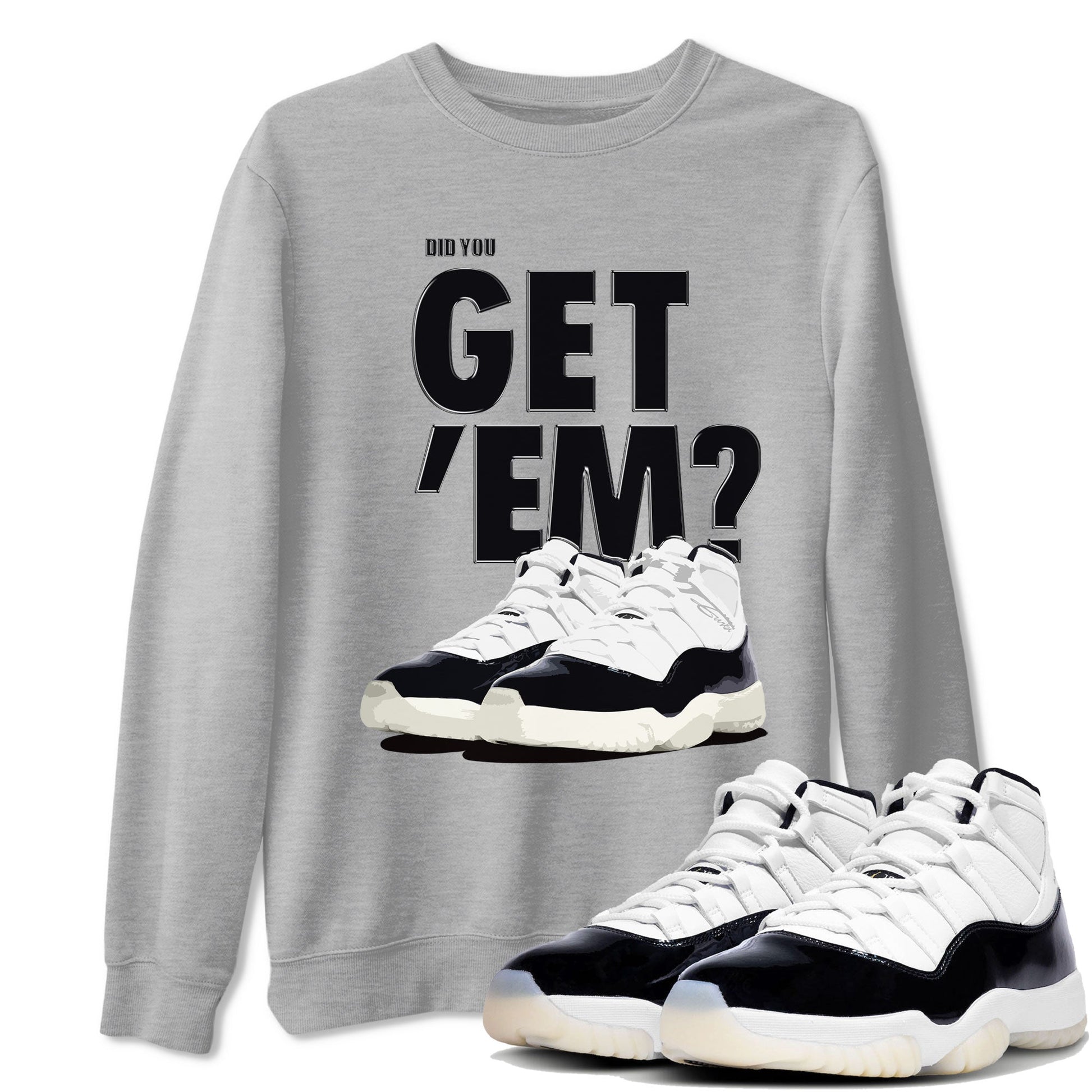 Jordan 11 Retro Gratitude shirt to match jordans Did You Get 'Em sneaker tees AJ11 Gratitude SNRT Sneaker Tees Unisex Sneaker Matching Clothes Heather Grey 1 T-Shirt