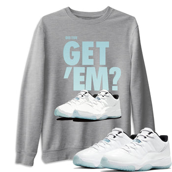 Jordan 11 Legend Blue Sneaker Match Tees Did You Get Em SNRT Sneaker Tees Jordan 11 Legend Blue SNRT Sneaker Release Tees Unisex Shirts