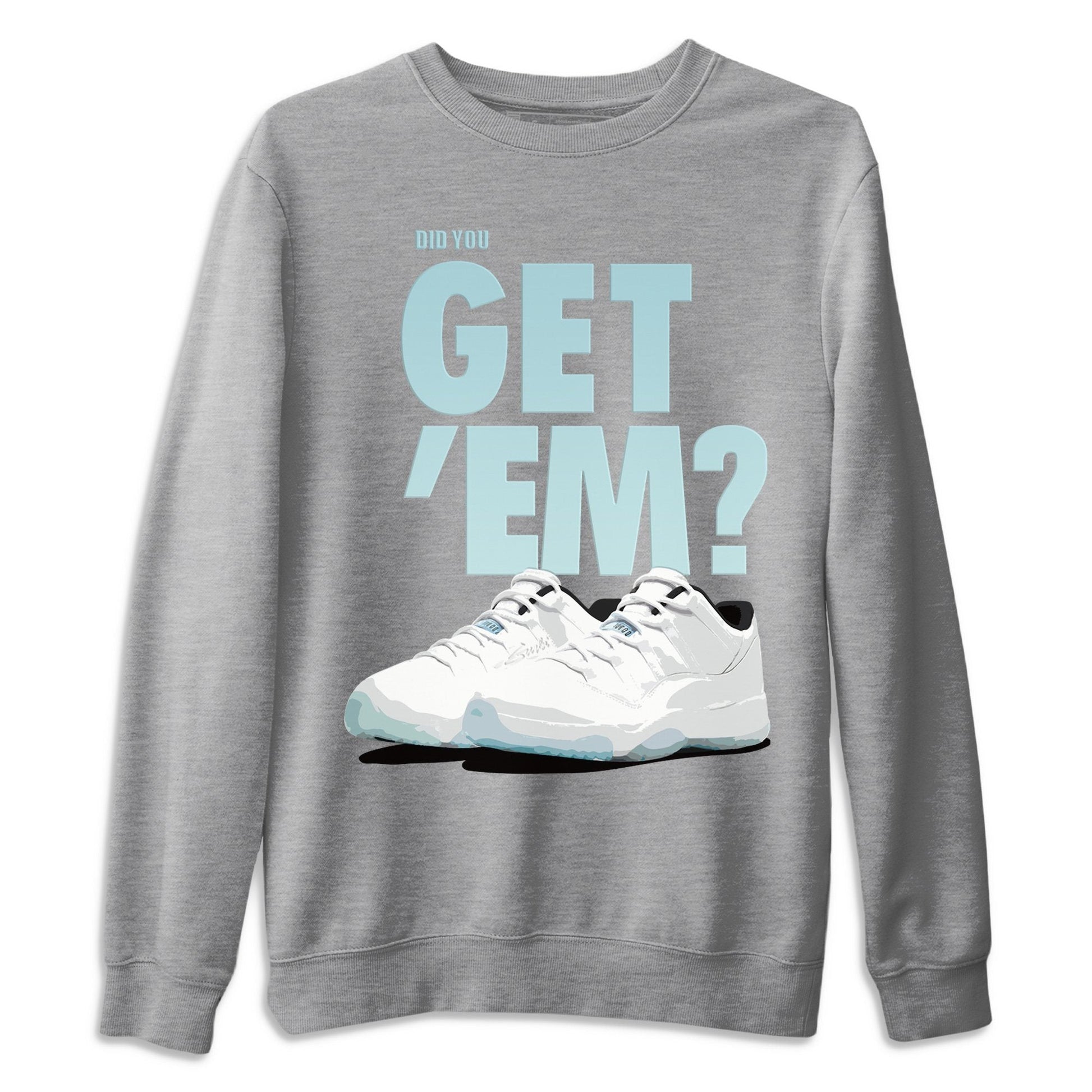 Jordan 11 Legend Blue Sneaker Match Tees Did You Get Em SNRT Sneaker Tees Jordan 11 Legend Blue SNRT Sneaker Release Tees Unisex Shirts