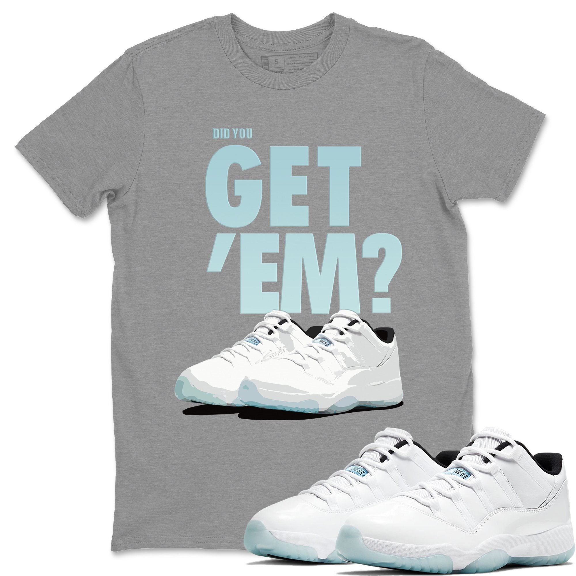 Jordan 11 Legend Blue Sneaker Match Tees Did You Get Em SNRT Sneaker Tees Jordan 11 Legend Blue SNRT Sneaker Release Tees Unisex Shirts