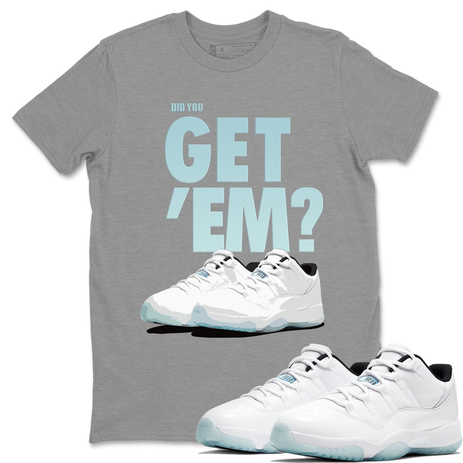 Jordan 11 Legend Blue Sneaker Match Tees Did You Get Em SNRT Sneaker Tees Jordan 11 Legend Blue SNRT Sneaker Release Tees Unisex Shirts