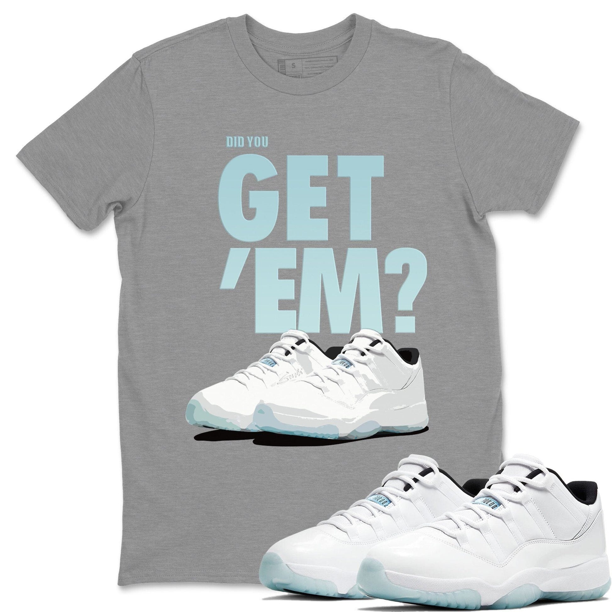 Jordan 11 Legend Blue Sneaker Match Tees Did You Get Em SNRT Sneaker Tees Jordan 11 Legend Blue SNRT Sneaker Release Tees Unisex Shirts