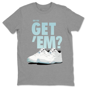 Jordan 11 Legend Blue Sneaker Match Tees Did You Get Em SNRT Sneaker Tees Jordan 11 Legend Blue SNRT Sneaker Release Tees Unisex Shirts