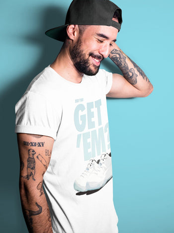 Jordan 11 Legend Blue Sneaker Match Tees Did You Get Em SNRT Sneaker Tees Jordan 11 Legend Blue SNRT Sneaker Release Tees Unisex Shirts