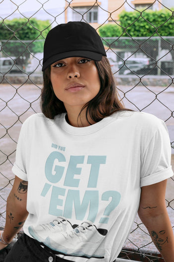 Jordan 11 Legend Blue Sneaker Match Tees Did You Get Em SNRT Sneaker Tees Jordan 11 Legend Blue SNRT Sneaker Release Tees Unisex Shirts