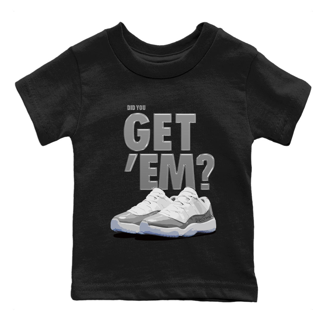 Air Jordan 11 White Cement Sneaker Match Tees Did You Get 'Em SNRT Sneaker Tees Air Jordan 11 Cement Grey SNRT Sneaker Release Tees Kids Shirts To Match Jordan Black 2