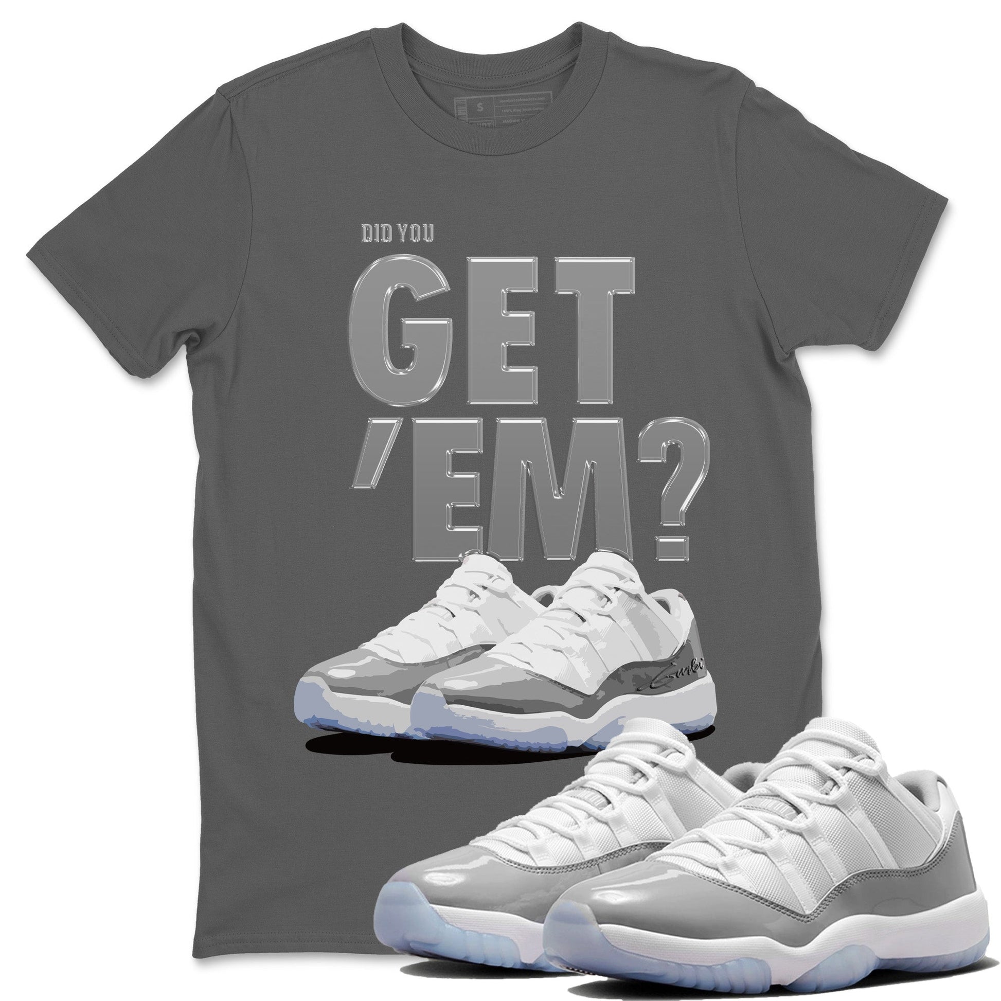 Air Jordan 11 White Cement Sneaker Match Tees Did You Get 'Em SNRT Sneaker Tees Air Jordan 11 Cement Grey SNRT Sneaker Release Tees Unisex Shirts To Match Jordan Cool Grey 1