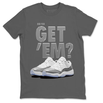 Air Jordan 11 White Cement Sneaker Match Tees Did You Get 'Em SNRT Sneaker Tees Air Jordan 11 Cement Grey SNRT Sneaker Release Tees Unisex Shirts To Match Jordan Cool Grey 2