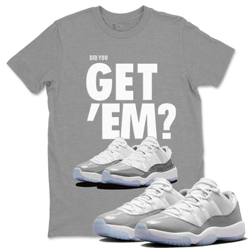 Air Jordan 11 White Cement Sneaker Match Tees Did You Get 'Em SNRT Sneaker Tees Air Jordan 11 Cement Grey SNRT Sneaker Release Tees Unisex Shirts To Match Jordan Heather Grey 1