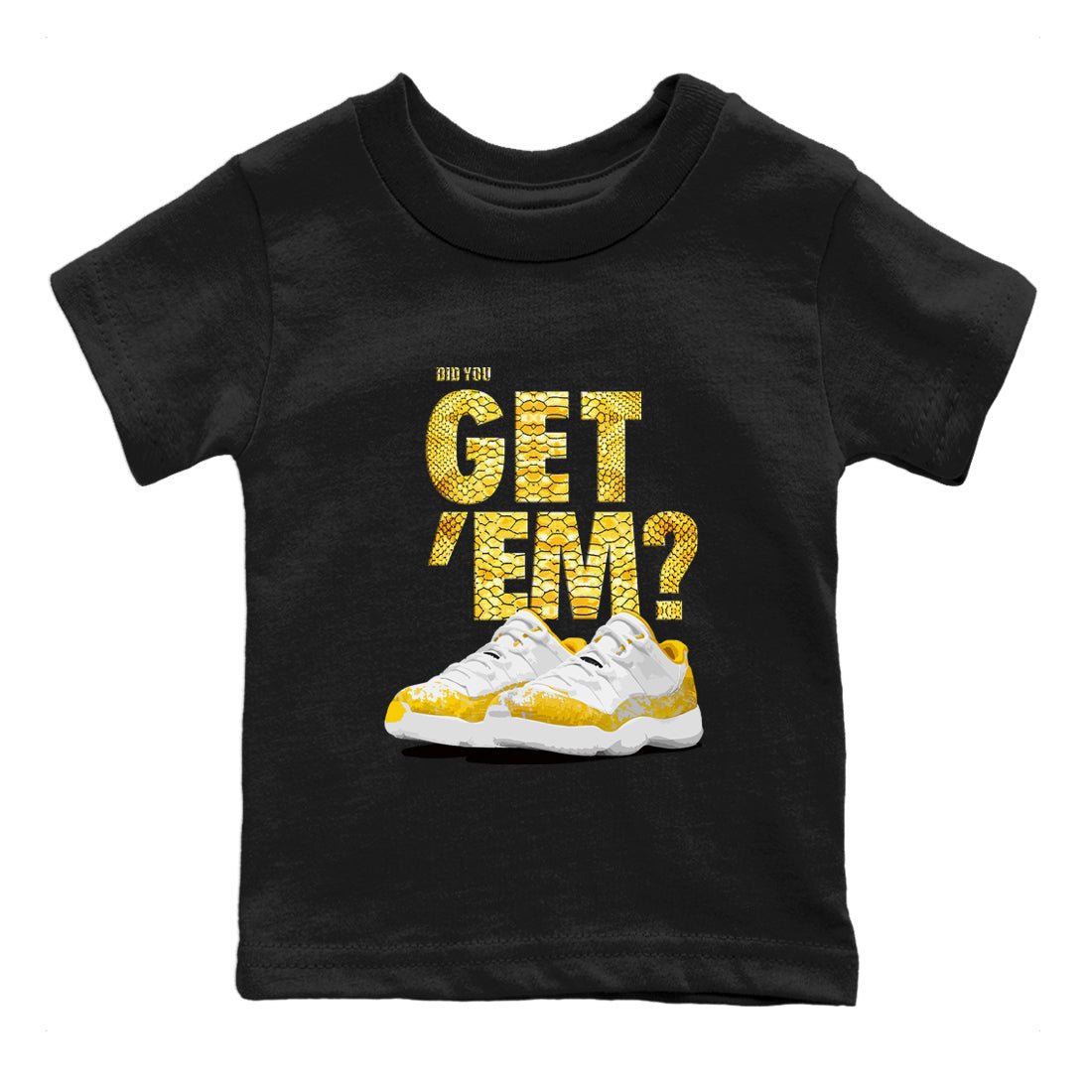 Air Jordan 11 Yellow Python Sneaker Match Tees Did You Get 'Em SNRT Sneaker Tees 11s Yellow Snakeskin SNRT Sneaker Release Tees Kids Shirts To Match Jordan Black 2