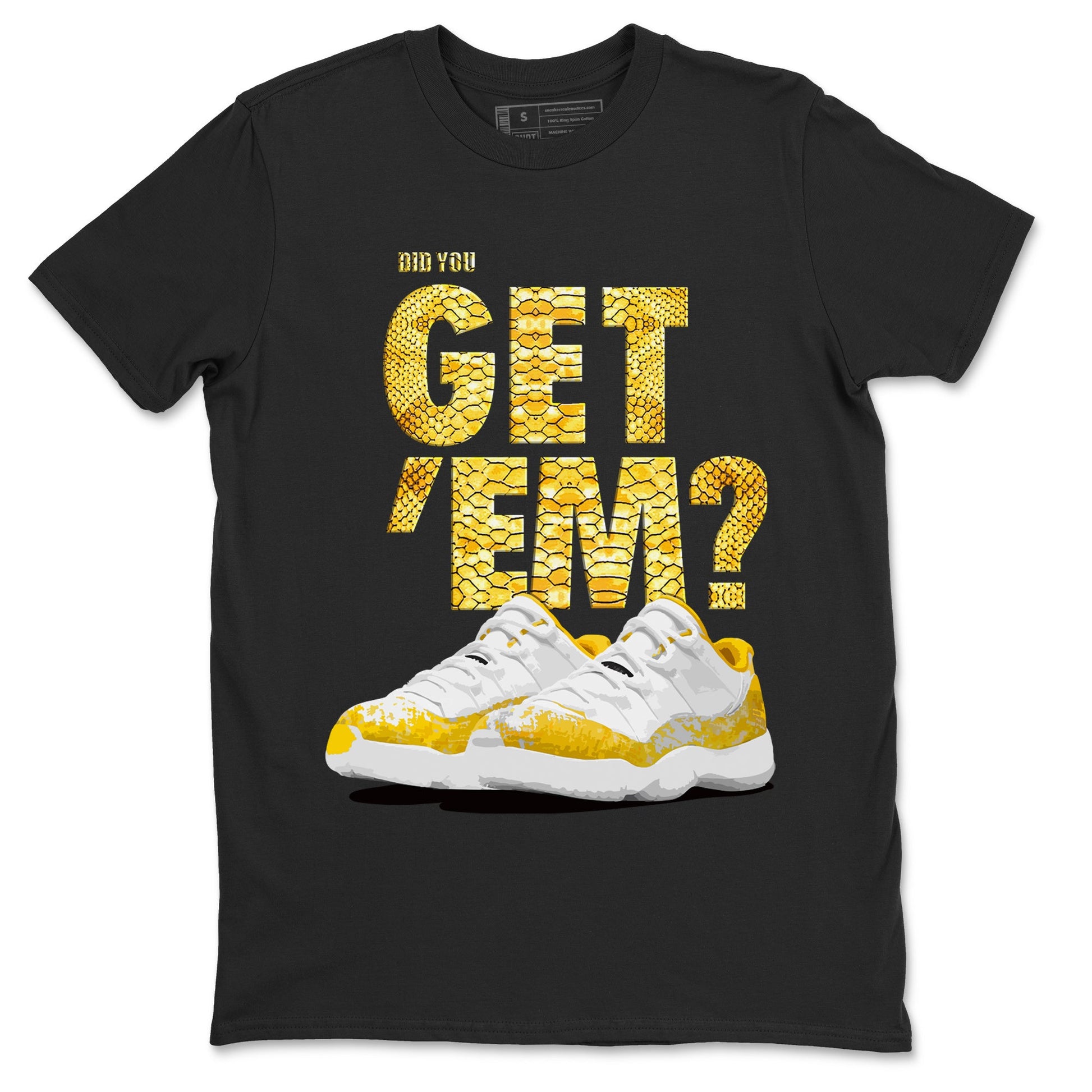 Air Jordan 11 Yellow Python Sneaker Match Tees Did You Get 'Em SNRT Sneaker Tees 11s Yellow Snakeskin SNRT Sneaker Release Tees Unisex Shirts To Match Jordan Black 2